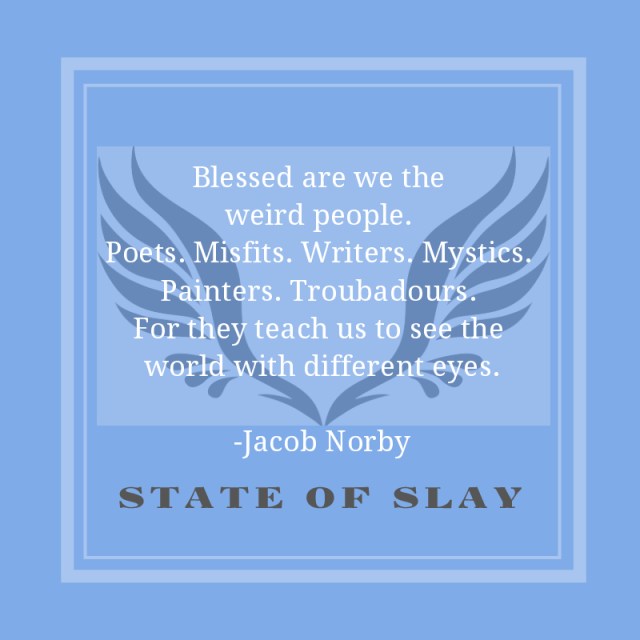 State Of Slay Weird People