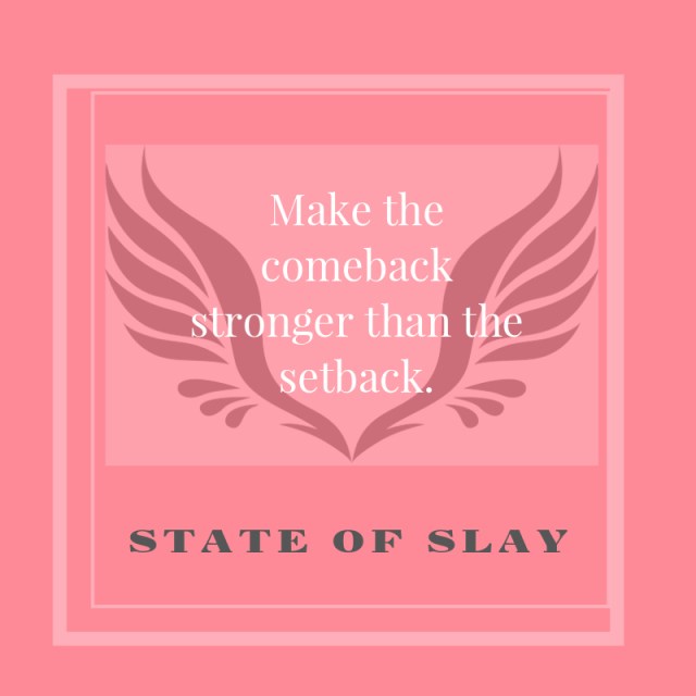 State Of Slay Comback