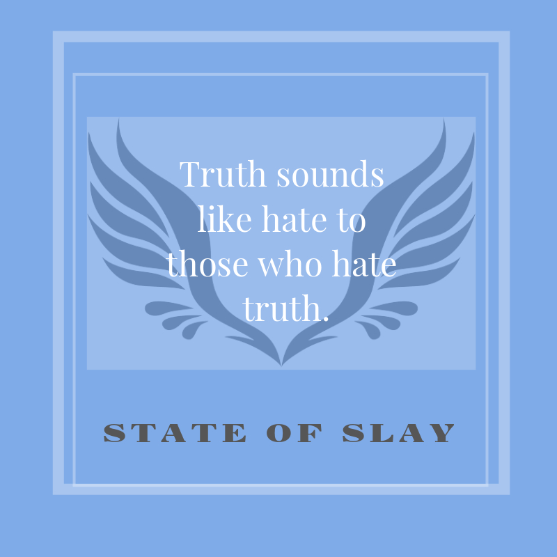 State Of Slay Truth