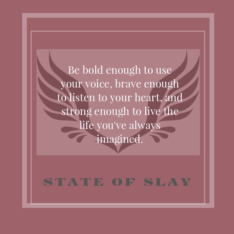 State Of Slay Bold