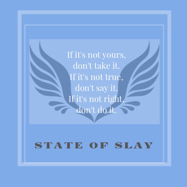 State Of Slay Dont Do It (1)