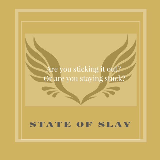 State Of Slay Stuck