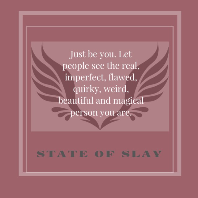 State Of Slay Be You
