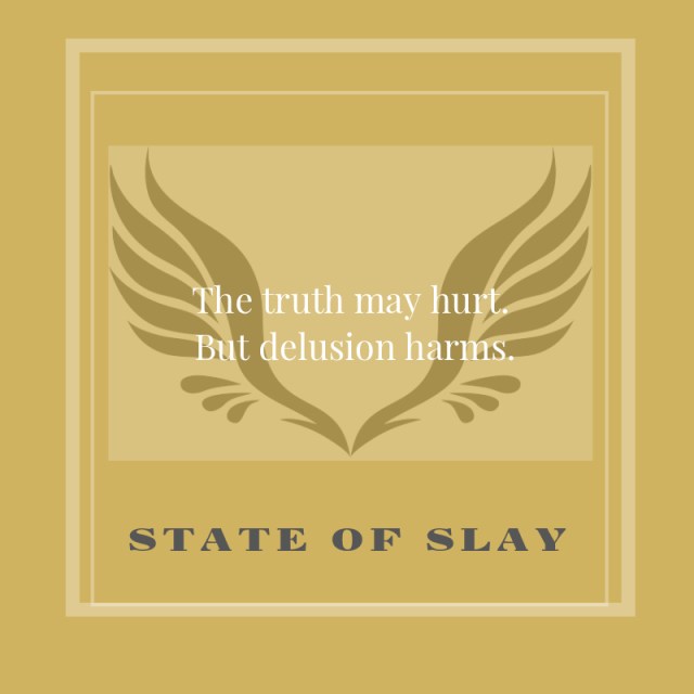 State Of Slay Delusion