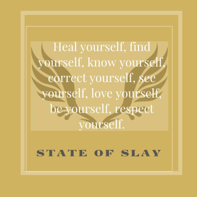 State Of Slay Yourself