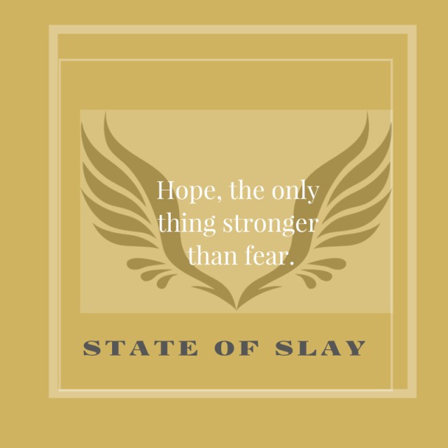 State Of Slay Hope