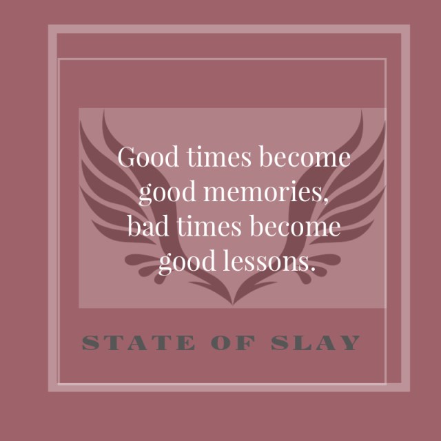 State Of Slay Good Times