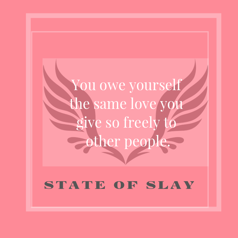 State Of Slay Owe Yourself