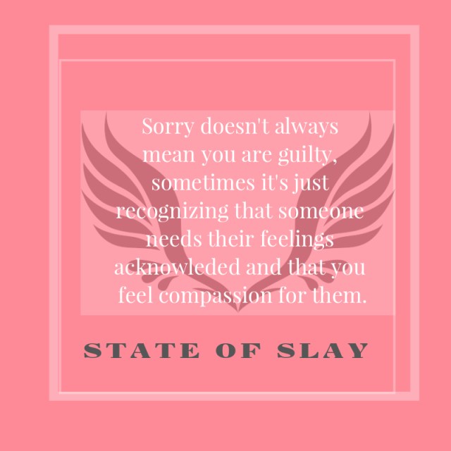 State Of Slay Sorry