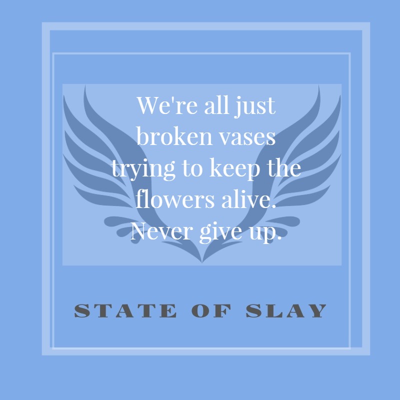 State Of Slay Flowers