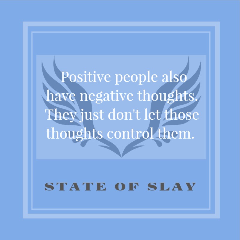 State Of Slay Positive Thoughts