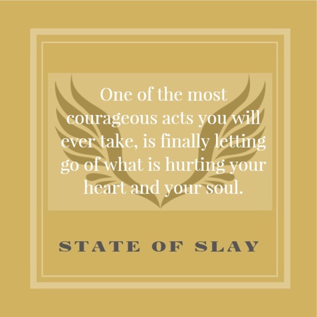 State Of Slay Courageous Acts
