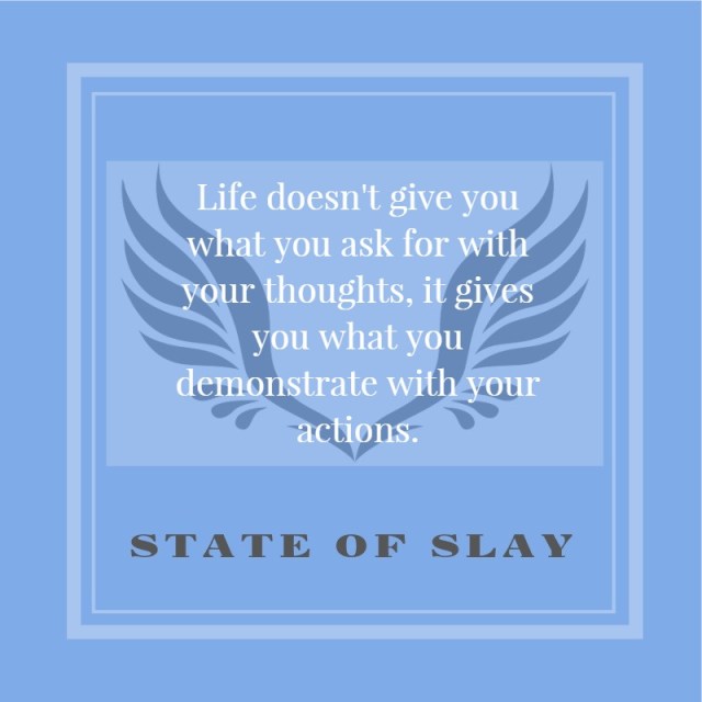 State Of Slay Demonstrate