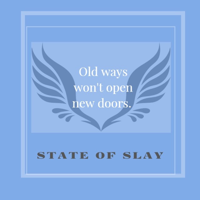 State Of Slay Old Ways