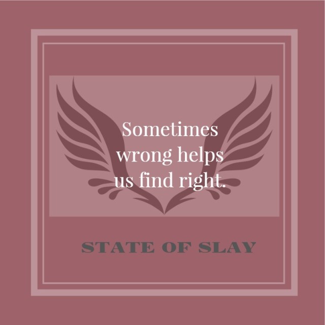 State Of Slay Wrong