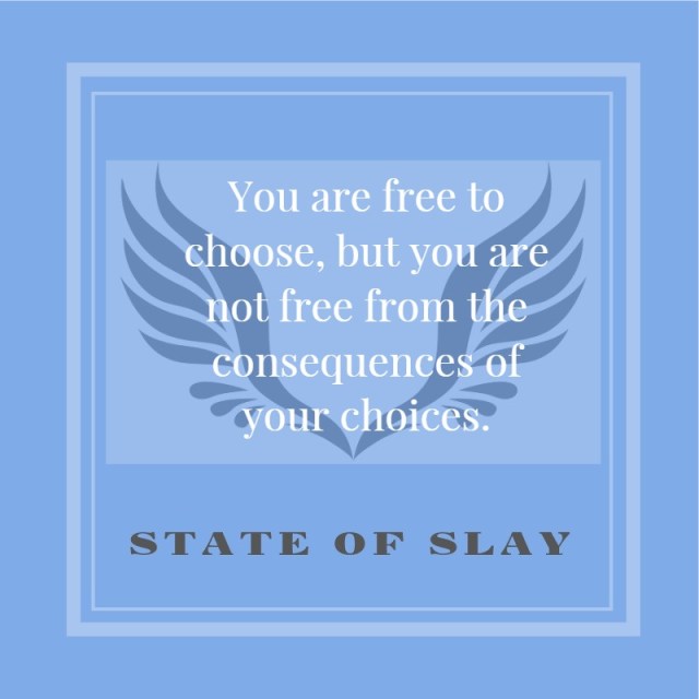 State Of Slay Consequences