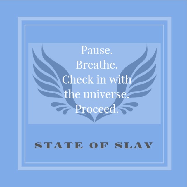 state of slay pause
