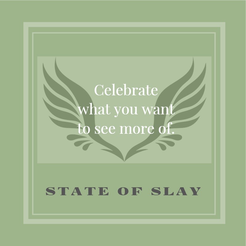 State Of Slay Celebrate