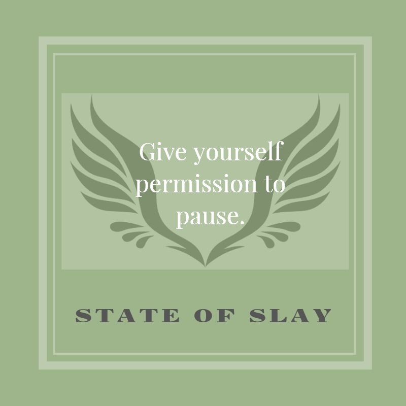 state-of-slay Pause