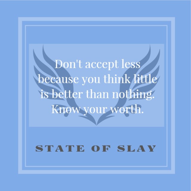 State Of Slay Know Your Worth