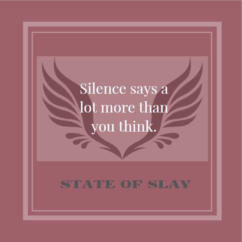 State Of Slay Silence