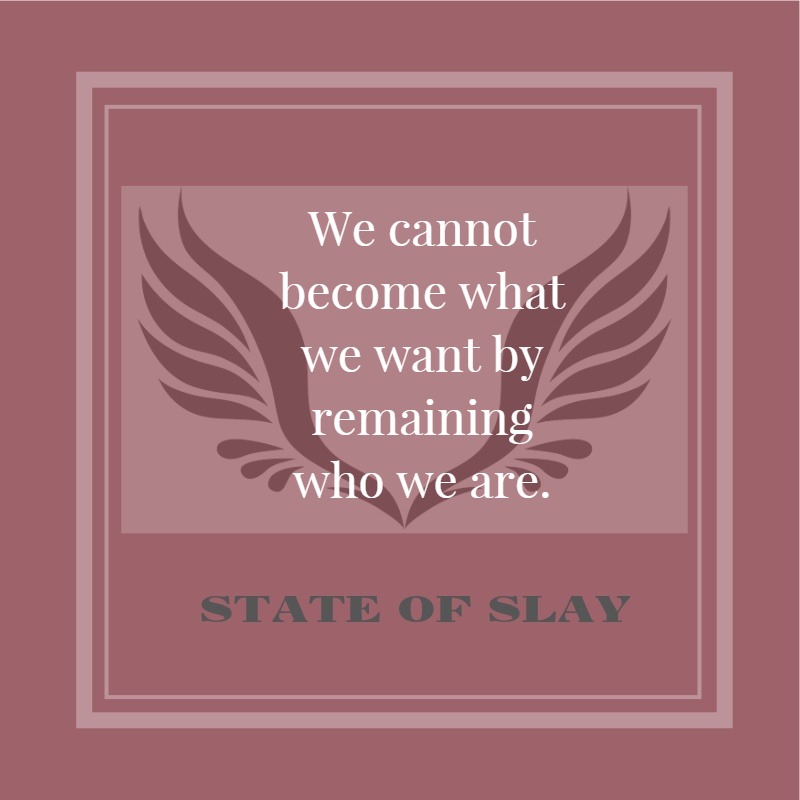 State Of Slay Become Remain