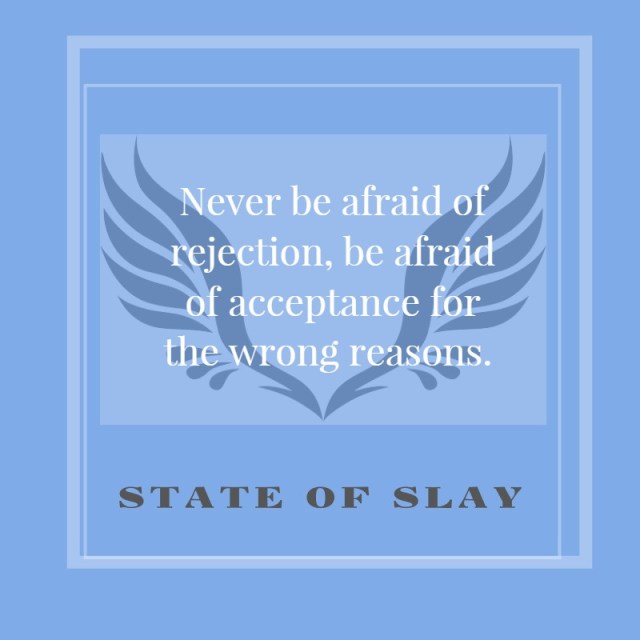 State Of Slay Rejection