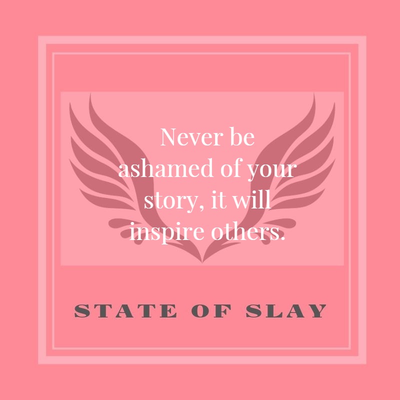 state-of-slay Never Be Ashamed