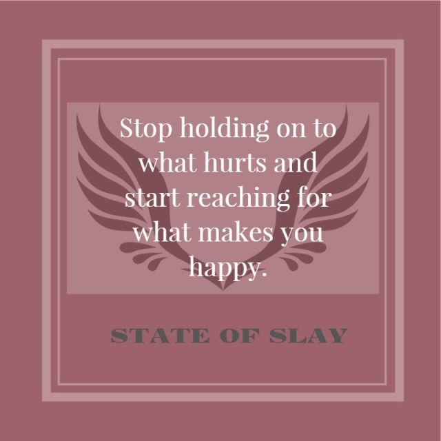 State Of Slay Reaching For Happy