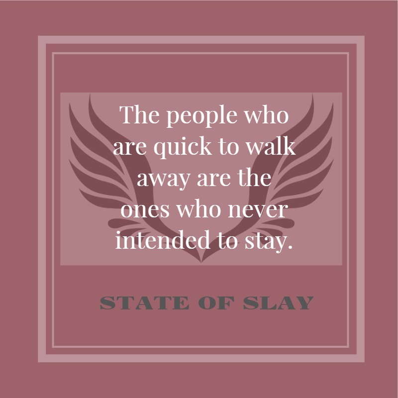 State Of Slay Walk Away