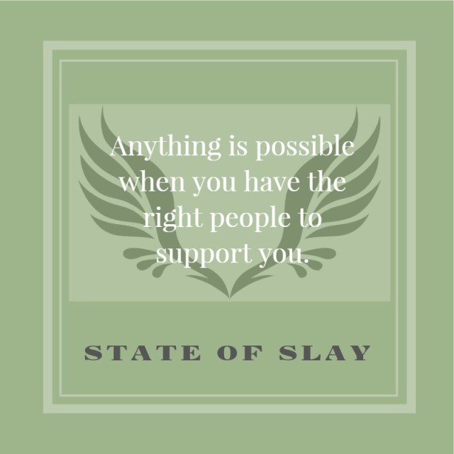 State Of Slay Green Support You