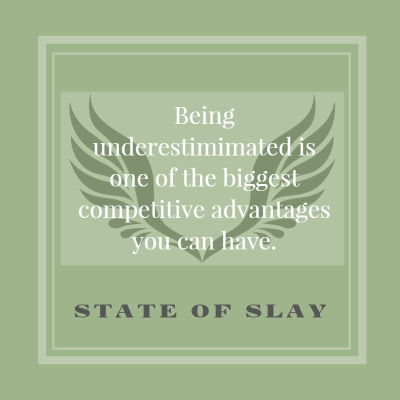 state-of-slay Underestimated