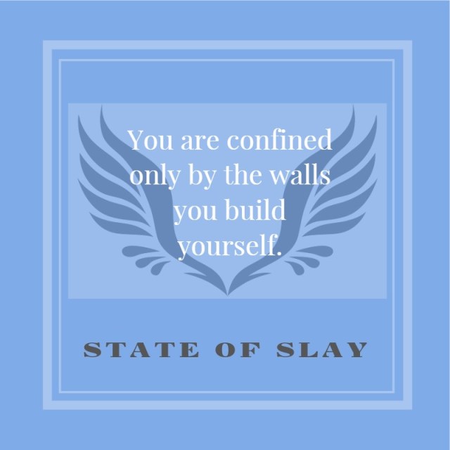 State Of Slay Confined By The Walls