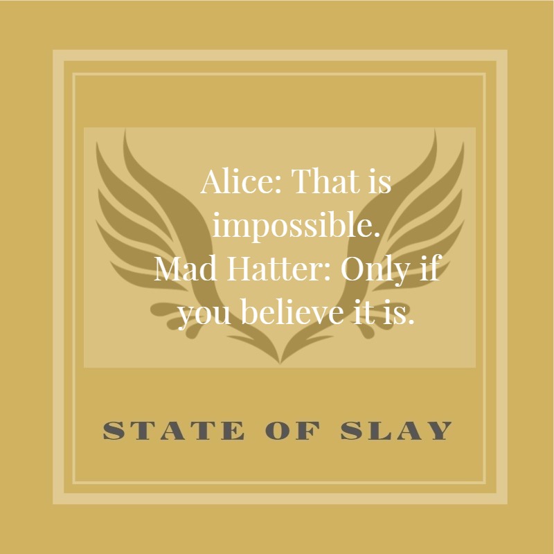State Of Slay Mad Hatter