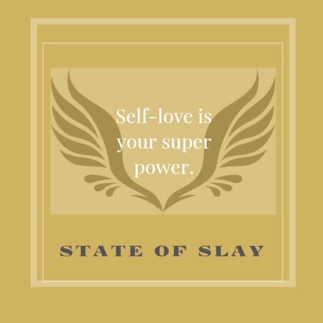 State Of Slay Gold Self Love Super Power