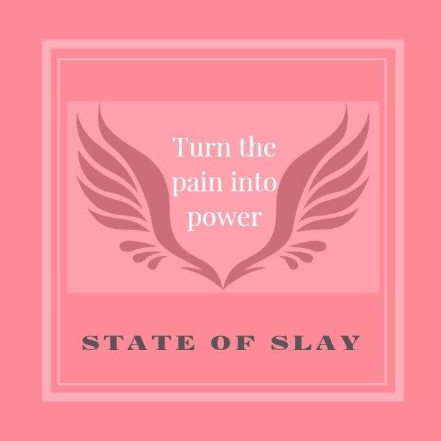 State Of Slay Pain Power