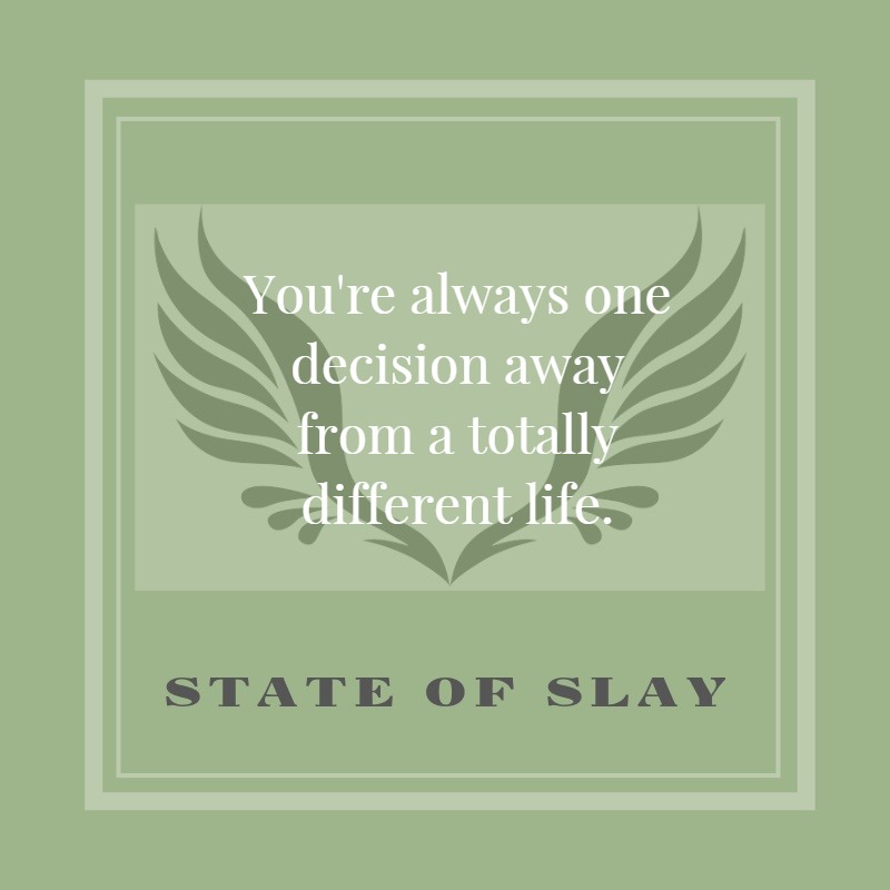 State Of Slay Different Life