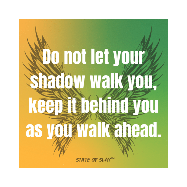 Keep Your Shadow