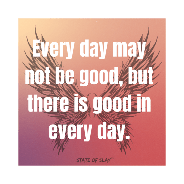 Good In Every Day